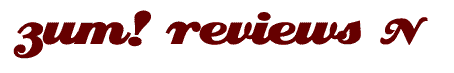 ZUM! Reviews N