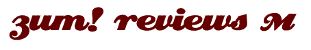 ZUM! Reviews M