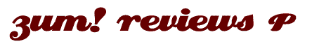 ZUM! Reviews P