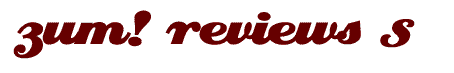 ZUM! Reviews S