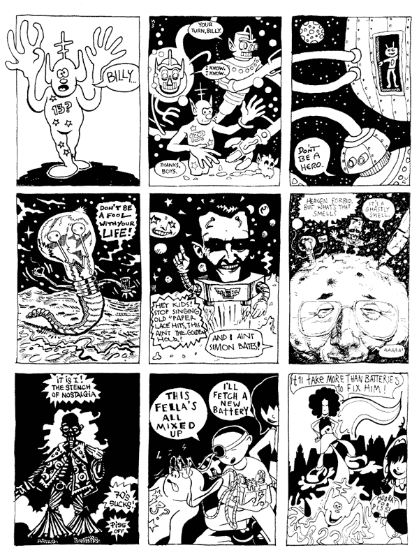1 mooncat 2 Steve Martin 3 Darryl Cunningham
4 Rich Z Starbuck 5 Jonathan Edwards 6 Evan O'Neil
7 Andi Watson 8 Tom Slouch 9 Phil Minns
All artwork  individual artists. Not to be reproduced without permission