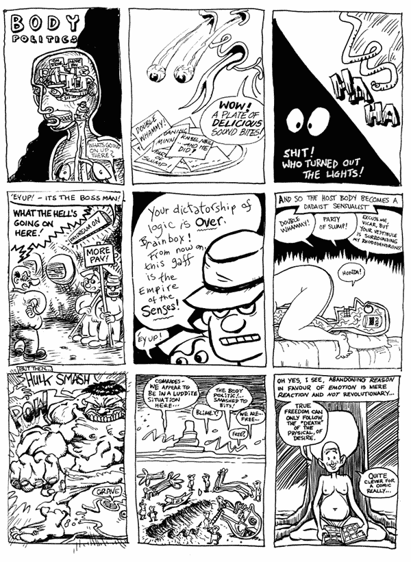 1 mooncat 2 Bob Moulder 3 Lee Brimmicombe Wood
4 mooncat 5 Lee Kennedy 6 Andy Roberts
7 John McCrea 8 Hunt Emerson 9 David Morris
All artwork  individual artists. Not to be reproduced without permission