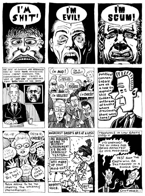 1 Darryl Cunningham 2 Steve Martin 3 mooncat4 Carl White 5 Terry Wiley 6 Chris Fraser 7 Lee Kennedy 8 Simon Gane 9 Darryl CunninghamAll artwork � individual artists. Not to be reproduced without permission